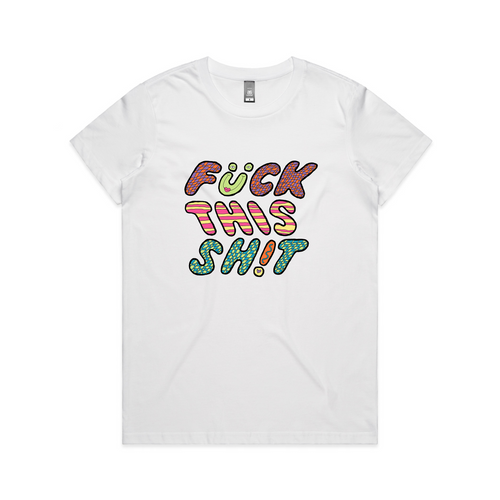 Fuck This Shit Tee by Lonely Kids Club. All clothing from our T-shirts to our shorts and hoodies are ethically made, and printed packed and shipped from Sydney.