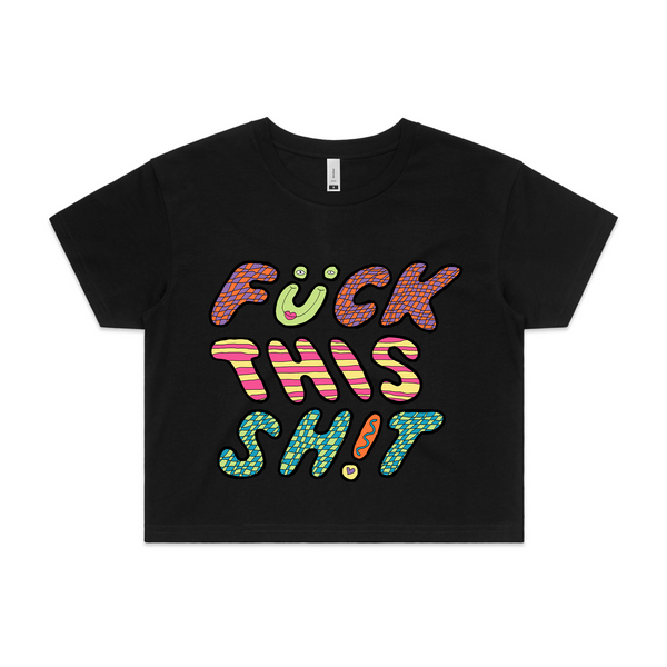 Fuck This Shit Tee