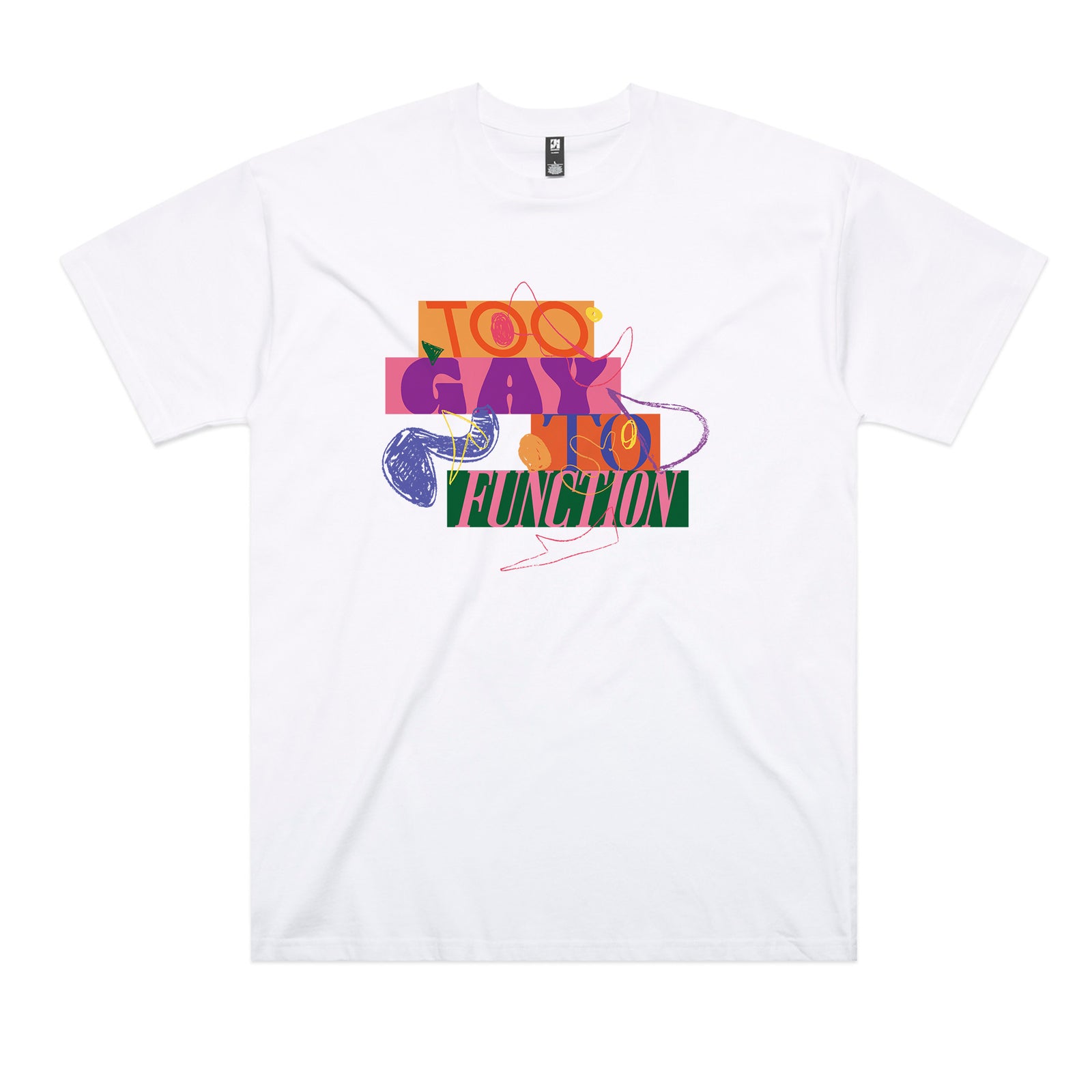 Too Gay To Function Tee
