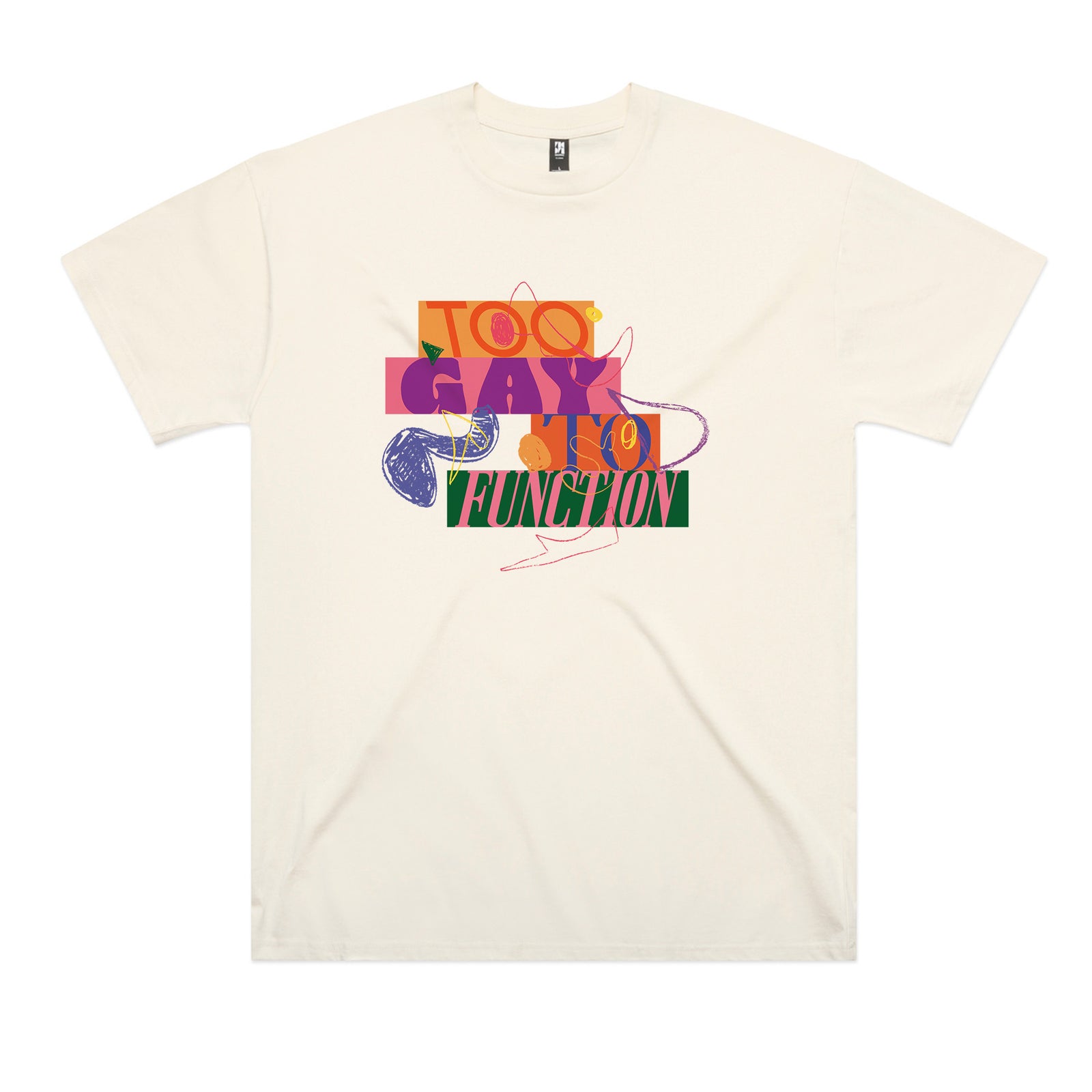 Too Gay To Function Tee