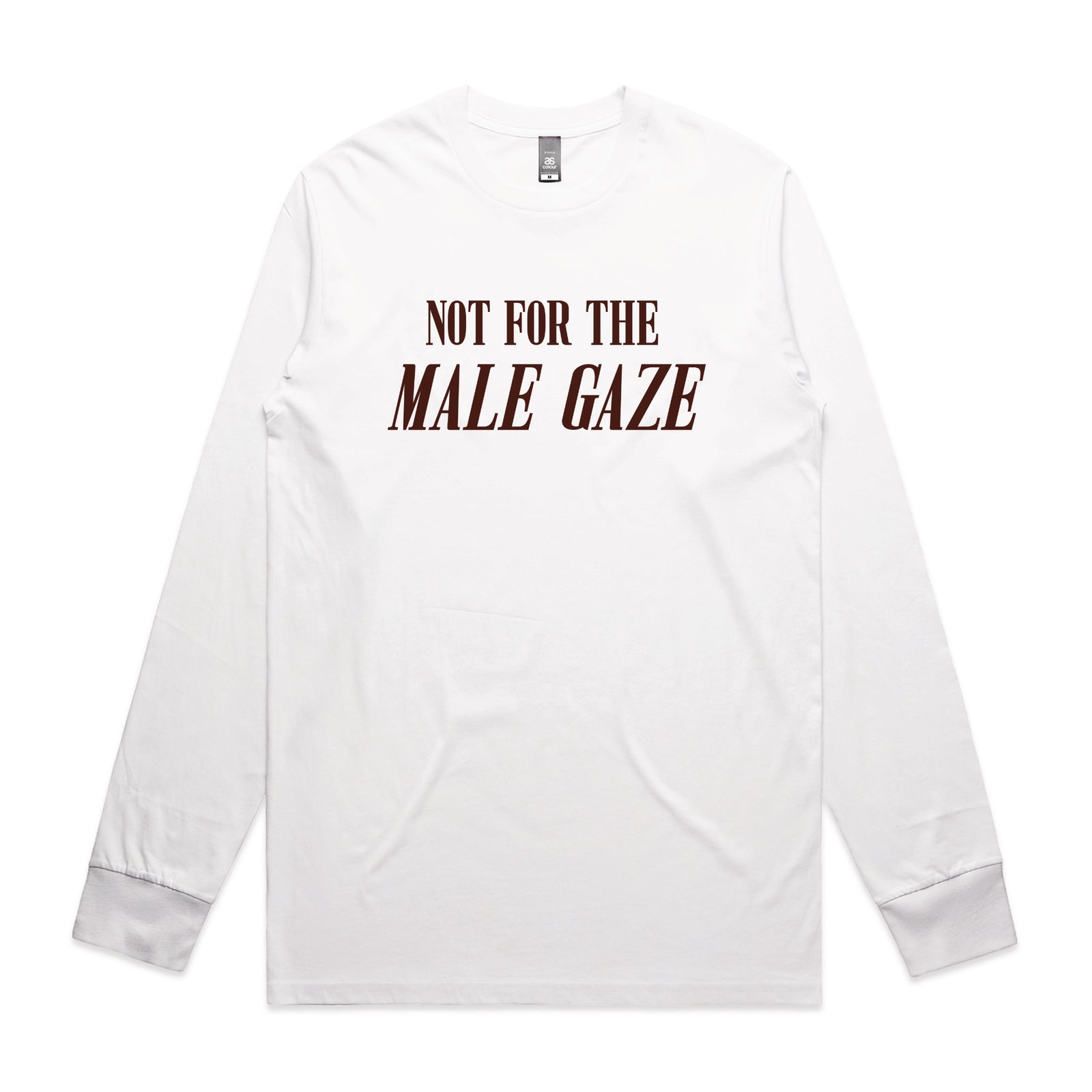 White long sleeve t-shirt with Male Gaze graphic by Lonely Kids Club