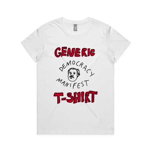 Generic Democracy Manifest Tee by Lonely Kids Club. All clothing from our T-shirts to our shorts and hoodies are ethically made, and printed packed and shipped from Sydney.