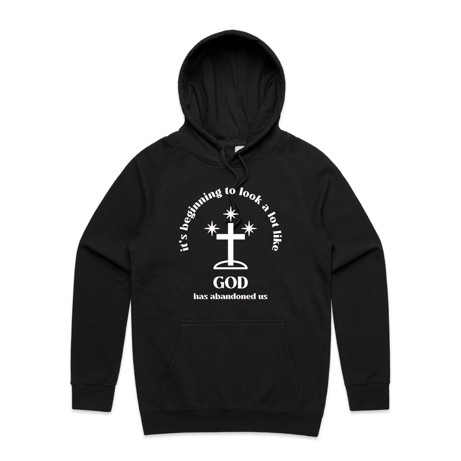 God Has Abandoned Us Hoodie