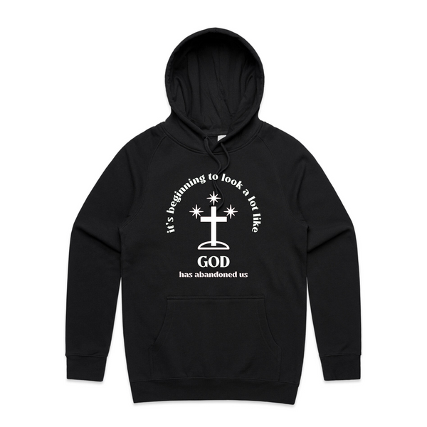 God Has Abandoned Us Hoodie