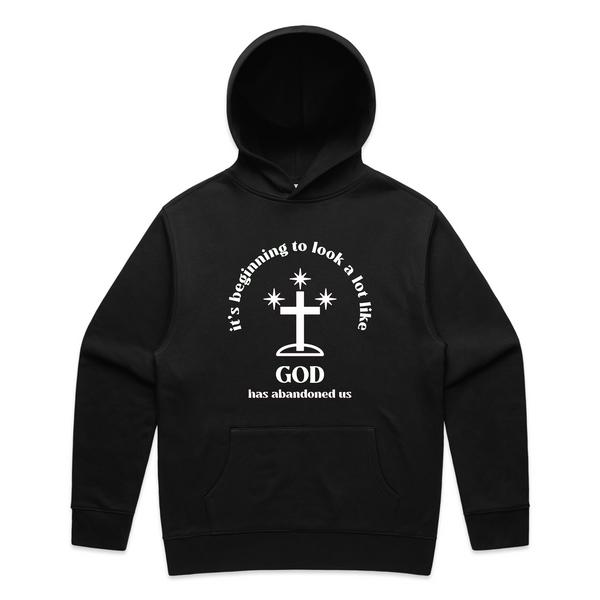 God Has Abandoned Us Hoodie