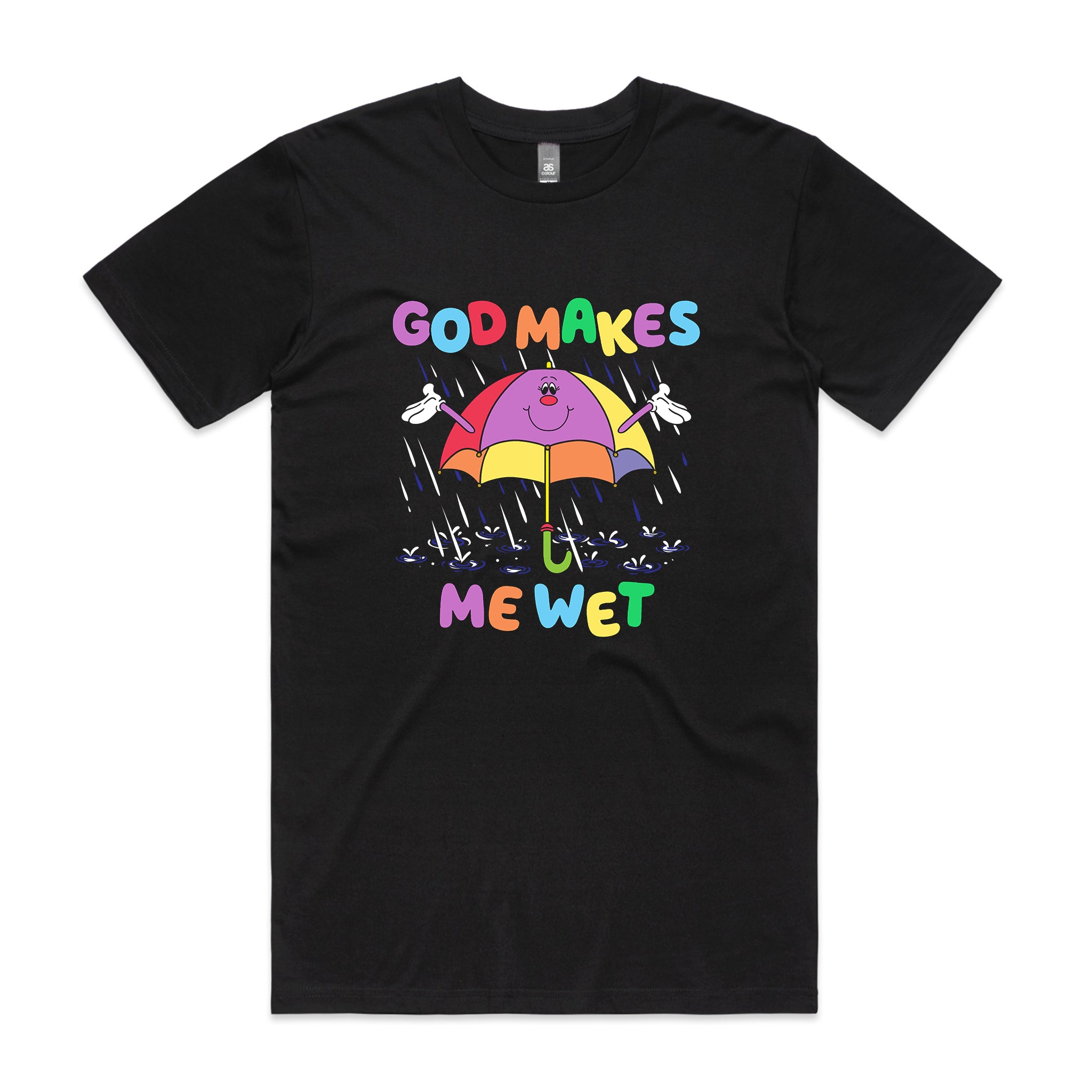 God Makes Me Wet Tee
