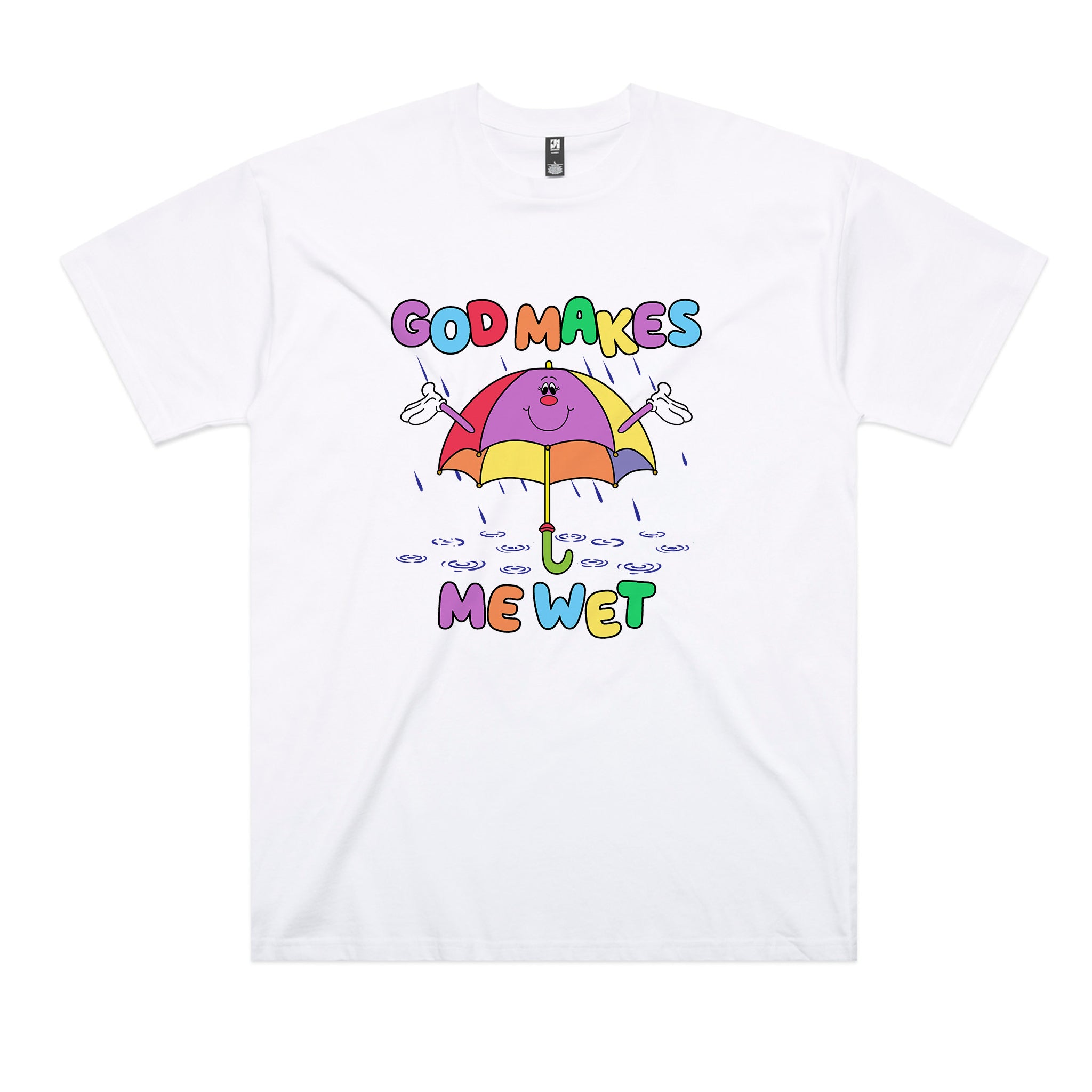 God Makes Me Wet Tee