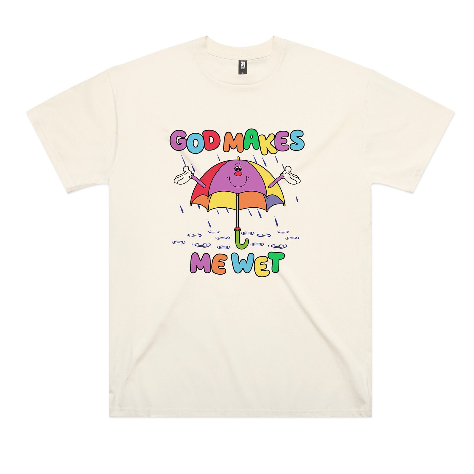 God Makes Me Wet Tee
