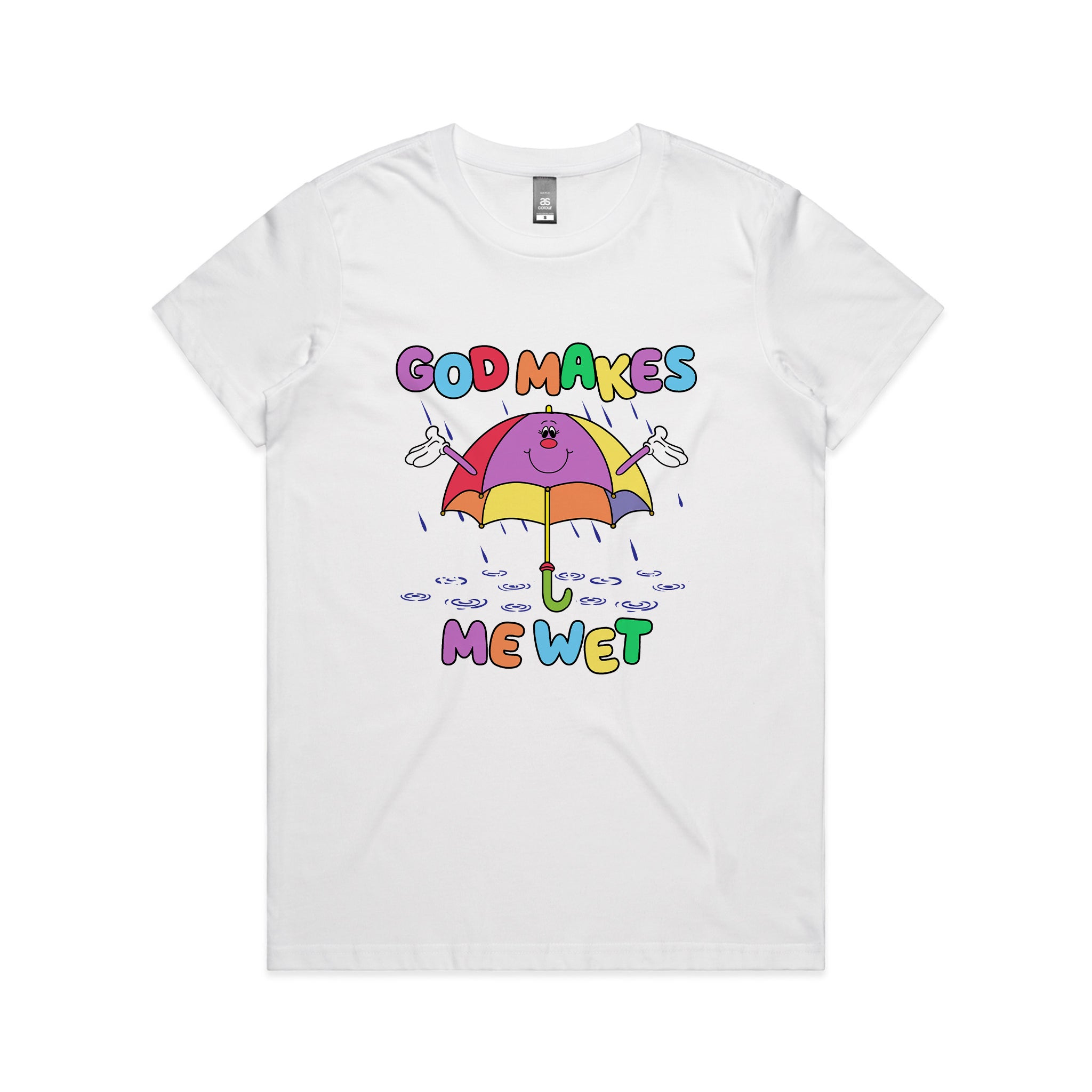 God Makes Me Wet Tee