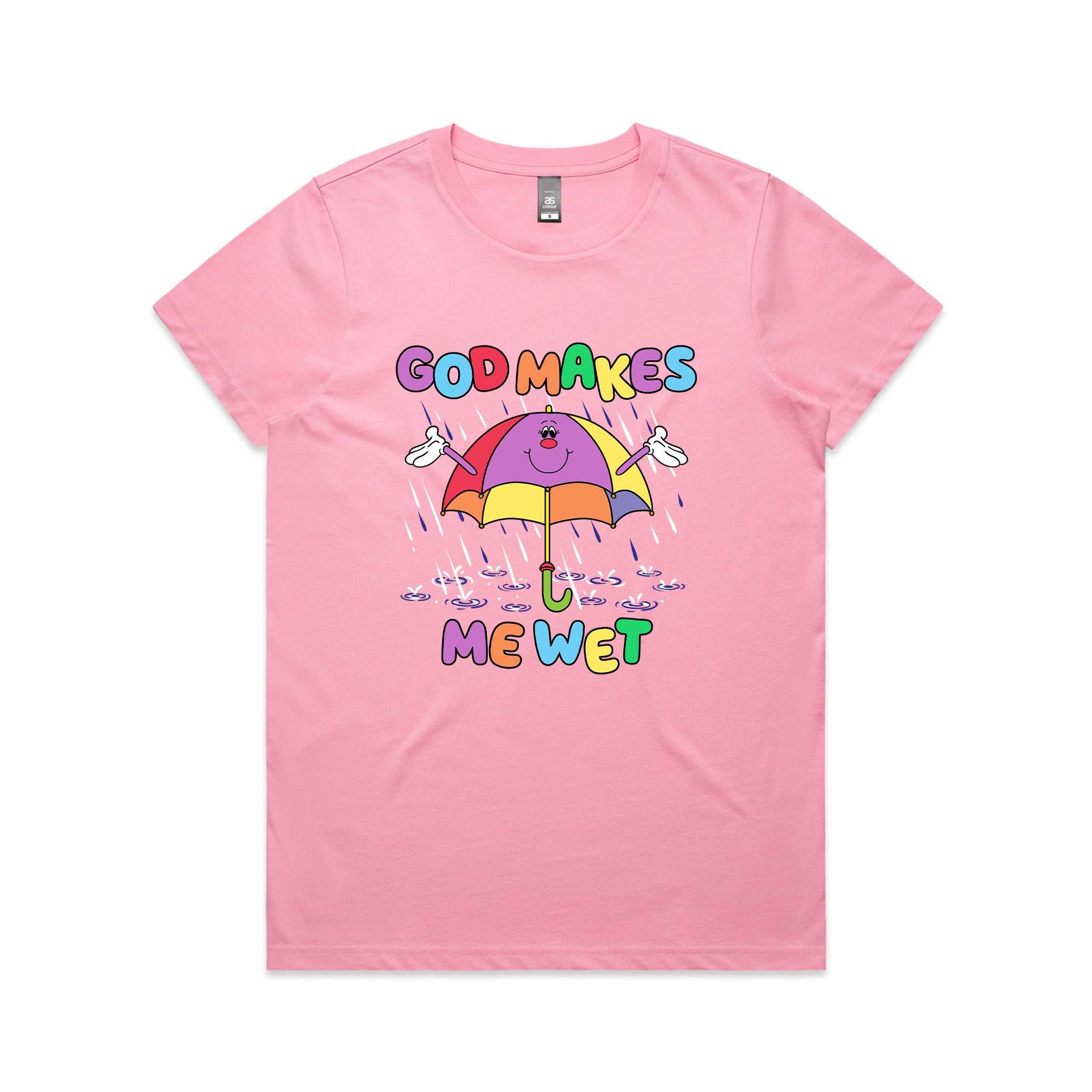 God Makes Me Wet Tee