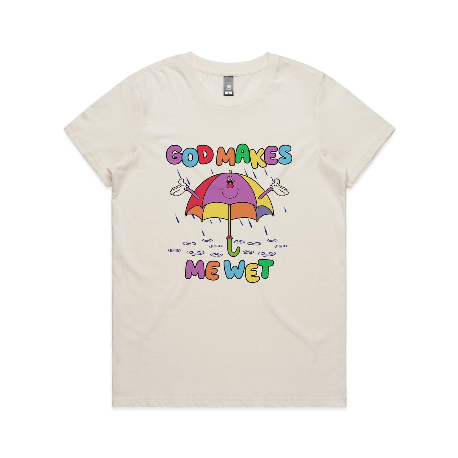 God Makes Me Wet Tee