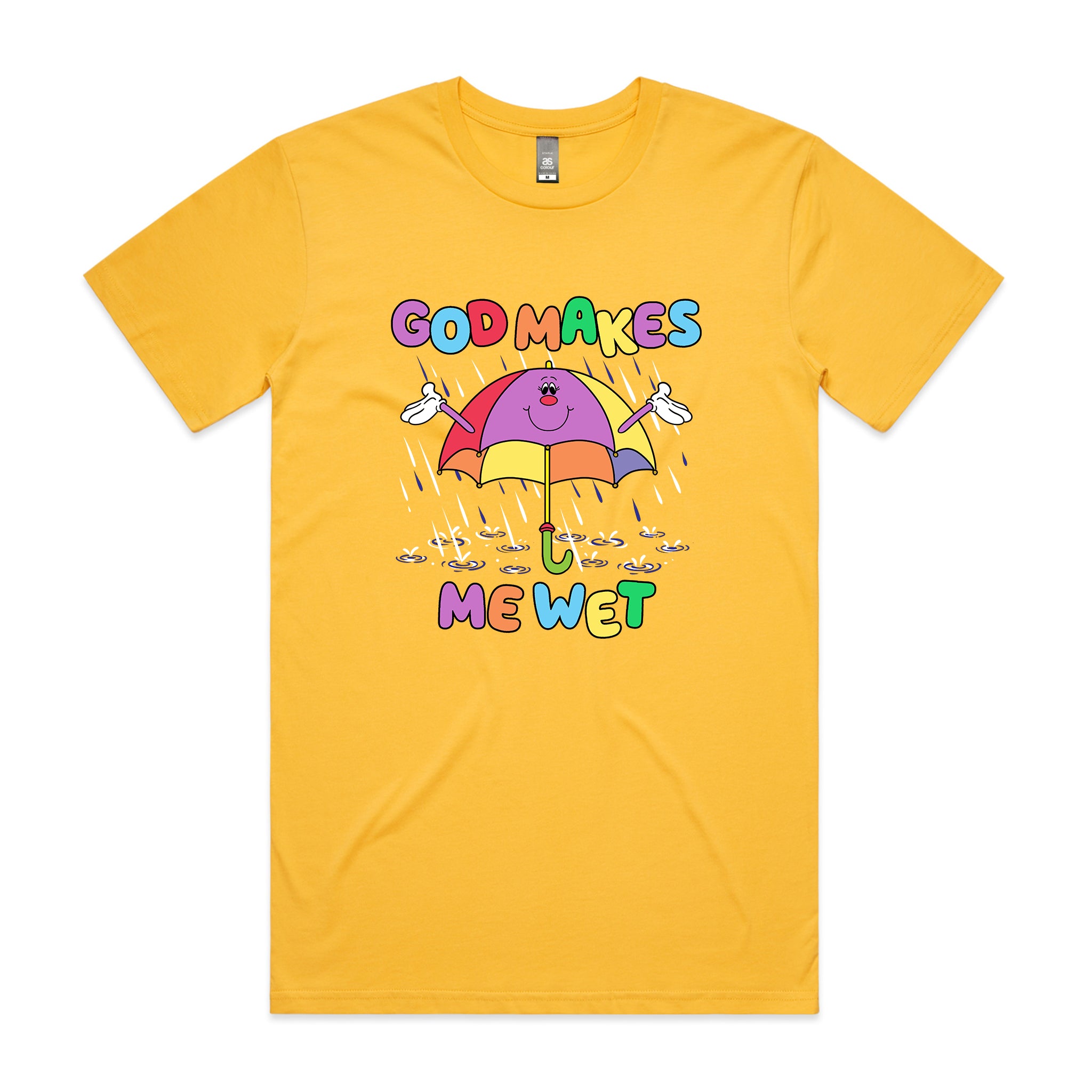 God Makes Me Wet Tee