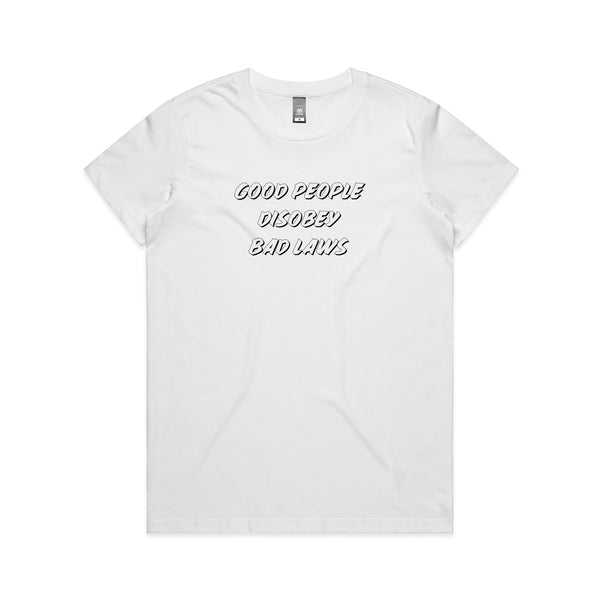 Good People Disobey Bad Laws Tee