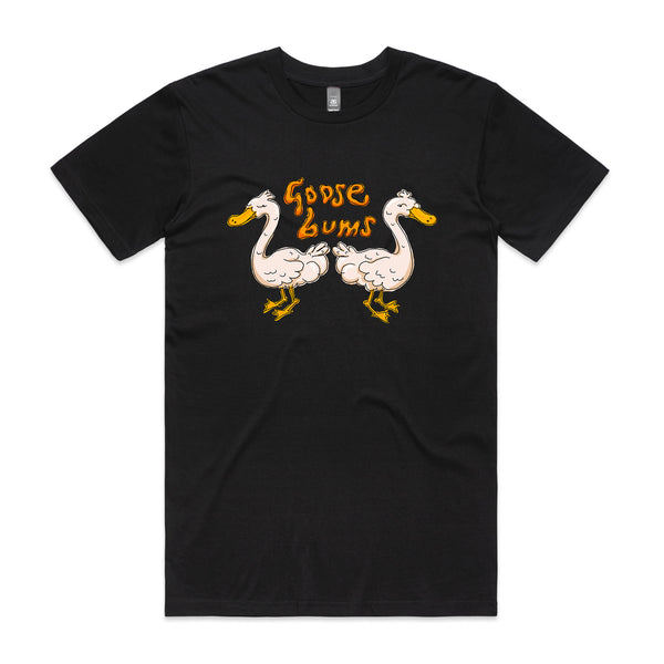 Goose Bums Tee