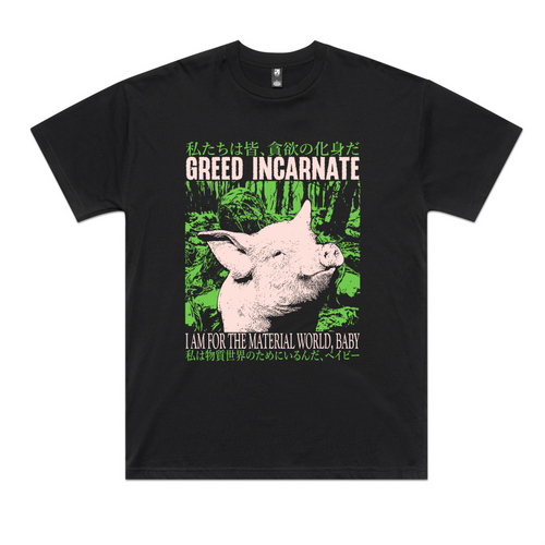 Greed Incarnate Tee by Lonely Kids Club. All clothing from our T-shirts to our shorts and hoodies are ethically made, and printed packed and shipped from Sydney.