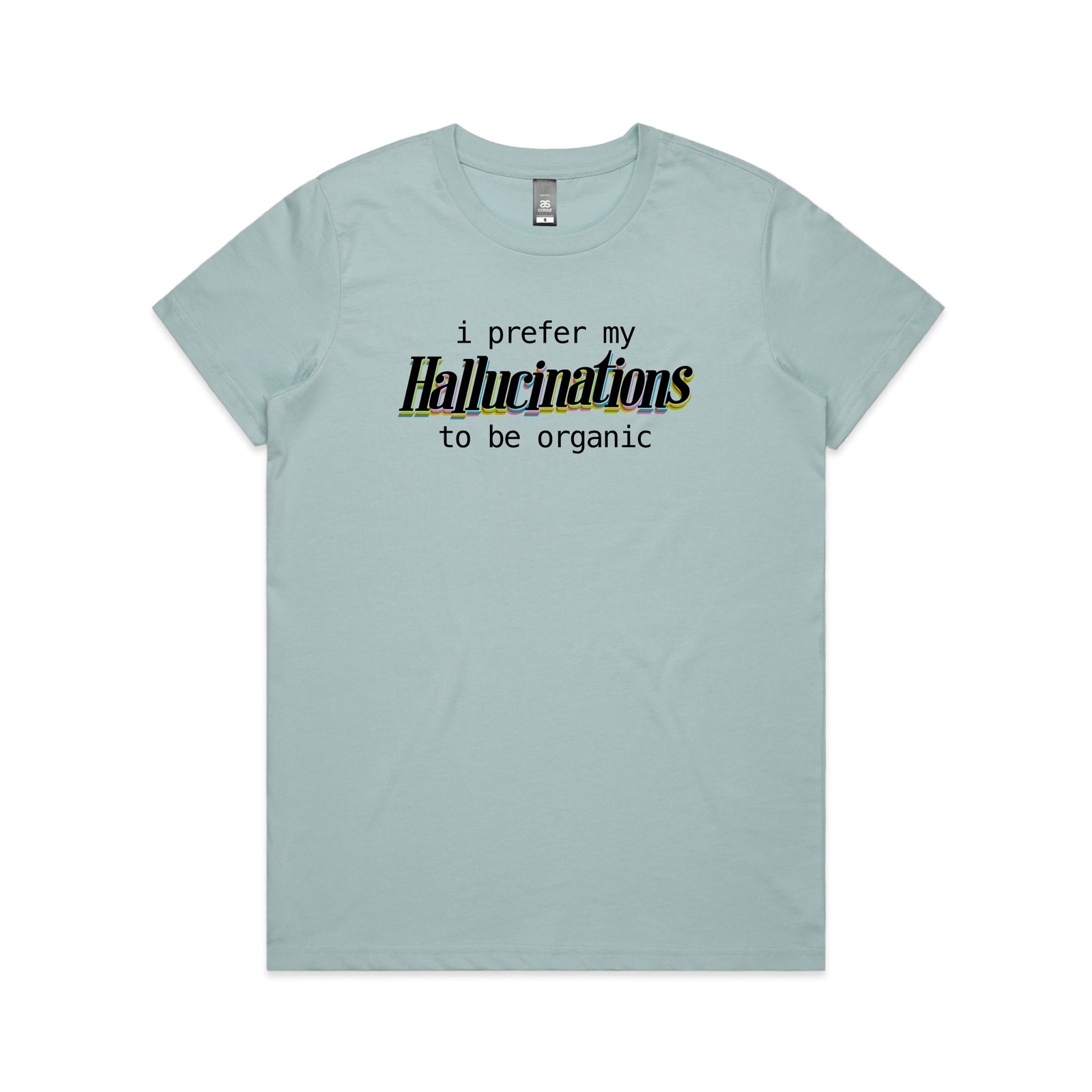 Hallucinations Tee