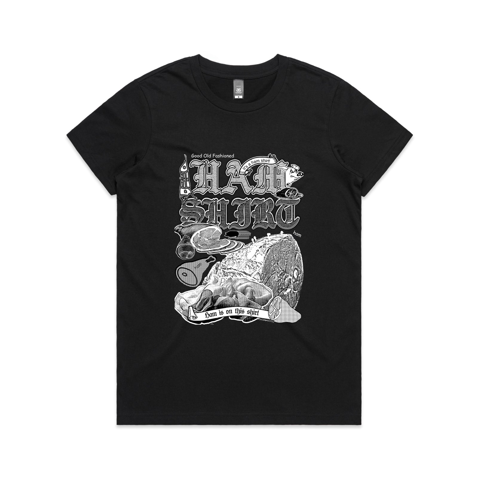 Ham Shirt Tee