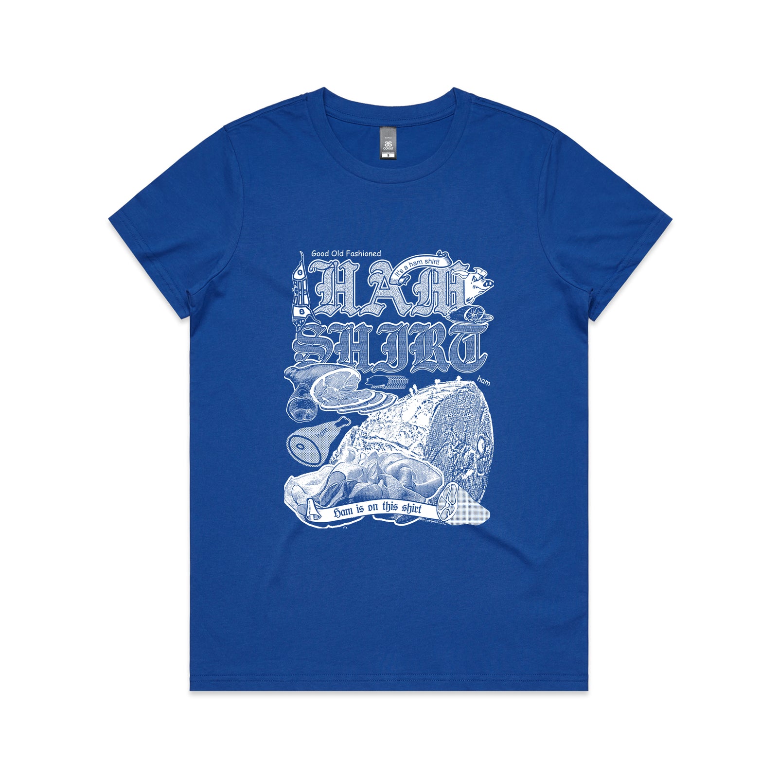 Ham Shirt Tee