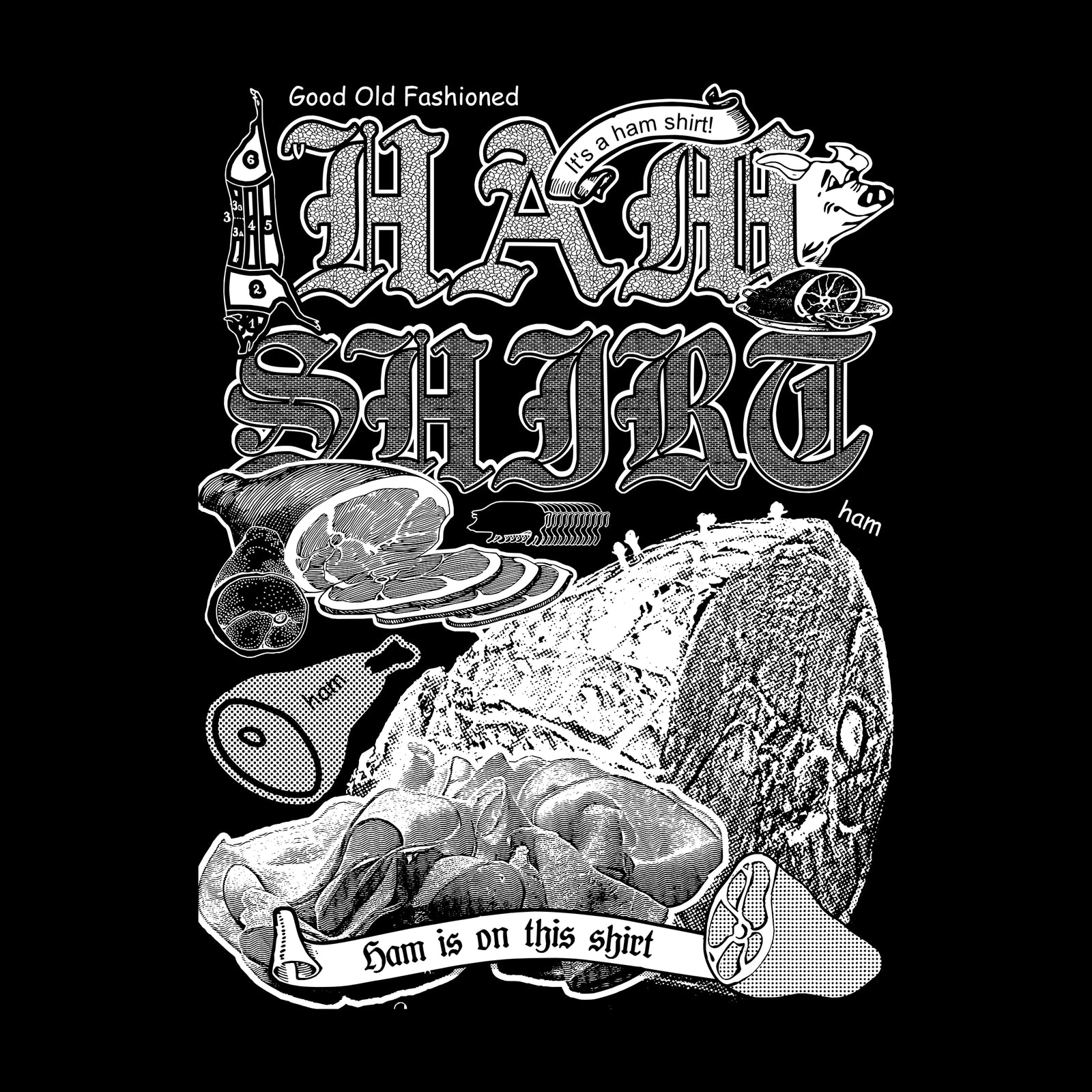 Ham Shirt Tee