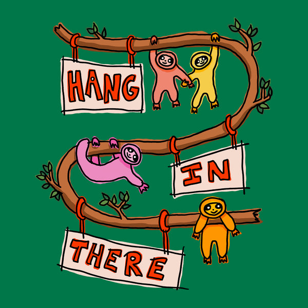 Hang In There Tee