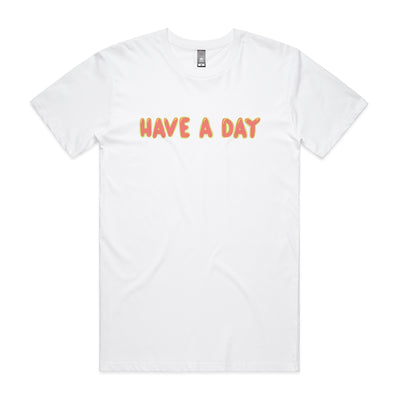 Have A Day Tee by Lonely Kids Club. All clothing from our T-shirts to our shorts and hoodies are ethically made, and printed packed and shipped from Sydney.