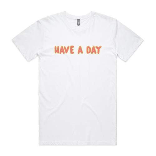 Have A Day Tee by Lonely Kids Club. All clothing from our T-shirts to our shorts and hoodies are ethically made, and printed packed and shipped from Sydney.