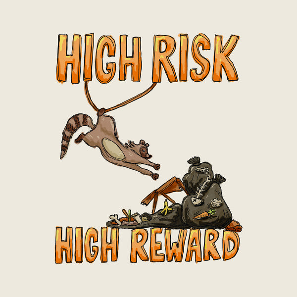 High Risk High Reward Tee