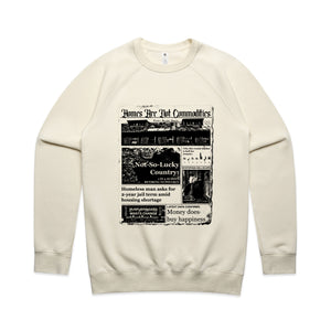 Homes Are Not Commodities Jumper by Lonely Kids Club. All clothing from our T-shirts to our shorts and hoodies are ethically made, and printed packed and shipped from Sydney.