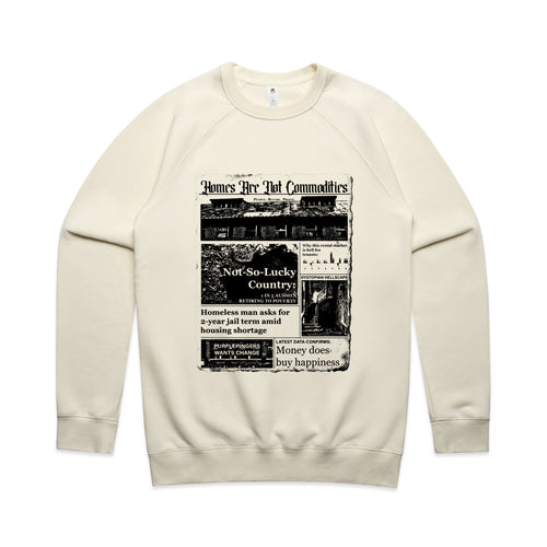 Homes Are Not Commodities Jumper by Lonely Kids Club. All clothing from our T-shirts to our shorts and hoodies are ethically made, and printed packed and shipped from Sydney.