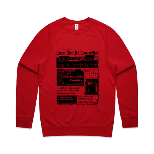 Homes Are Not Commodities Jumper by Lonely Kids Club. All clothing from our T-shirts to our shorts and hoodies are ethically made, and printed packed and shipped from Sydney.
