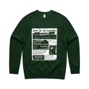 Homes Are Not Commodities Jumper by Lonely Kids Club. All clothing from our T-shirts to our shorts and hoodies are ethically made, and printed packed and shipped from Sydney.