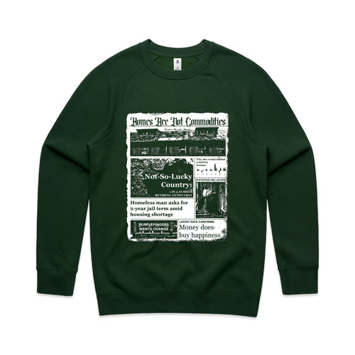 Homes Are Not Commodities Jumper by Lonely Kids Club. All clothing from our T-shirts to our shorts and hoodies are ethically made, and printed packed and shipped from Sydney.