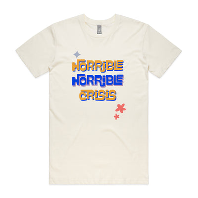 Horrible Horrible Crisis Tee by Lonely Kids Club. All clothing from our T-shirts to our shorts and hoodies are ethically made, and printed packed and shipped from Sydney.