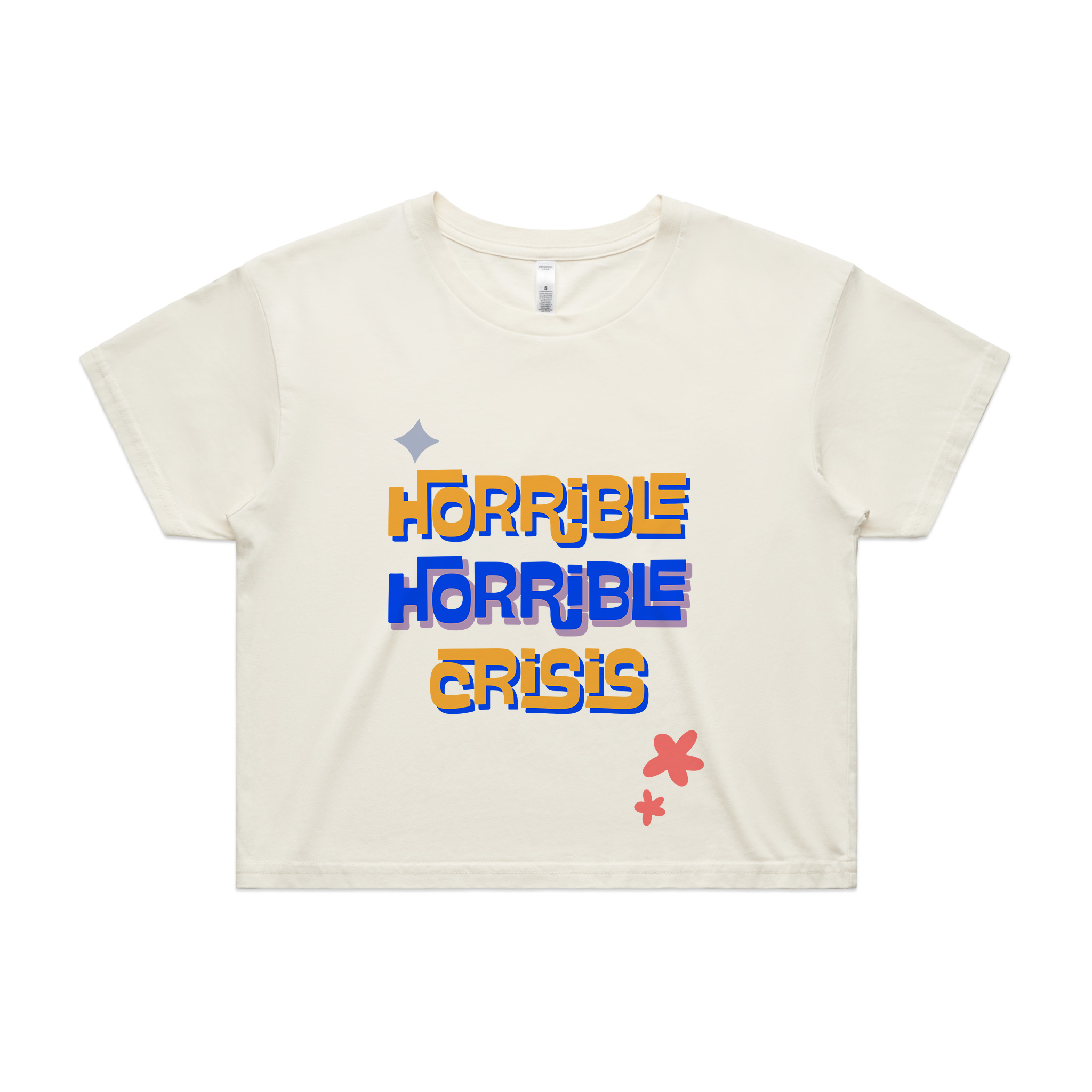 Horrible Horrible Crisis Tee