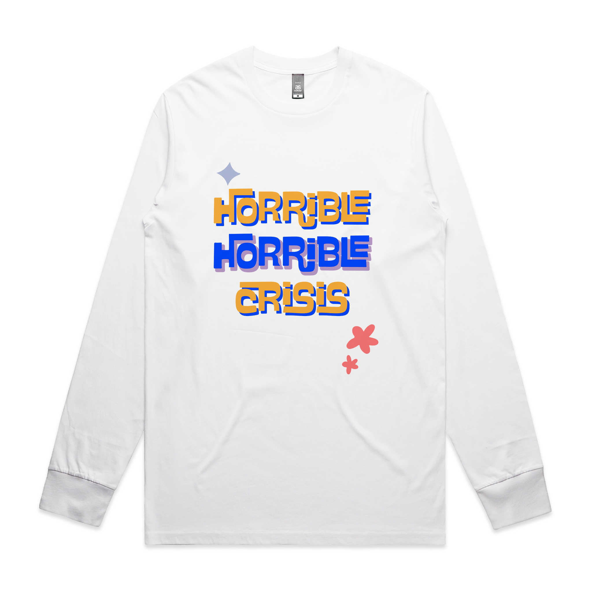 Horrible Horrible Crisis Tee
