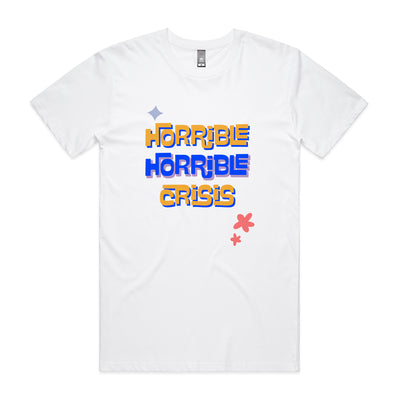 Horrible Horrible Crisis Tee by Lonely Kids Club. All clothing from our T-shirts to our shorts and hoodies are ethically made, and printed packed and shipped from Sydney.
