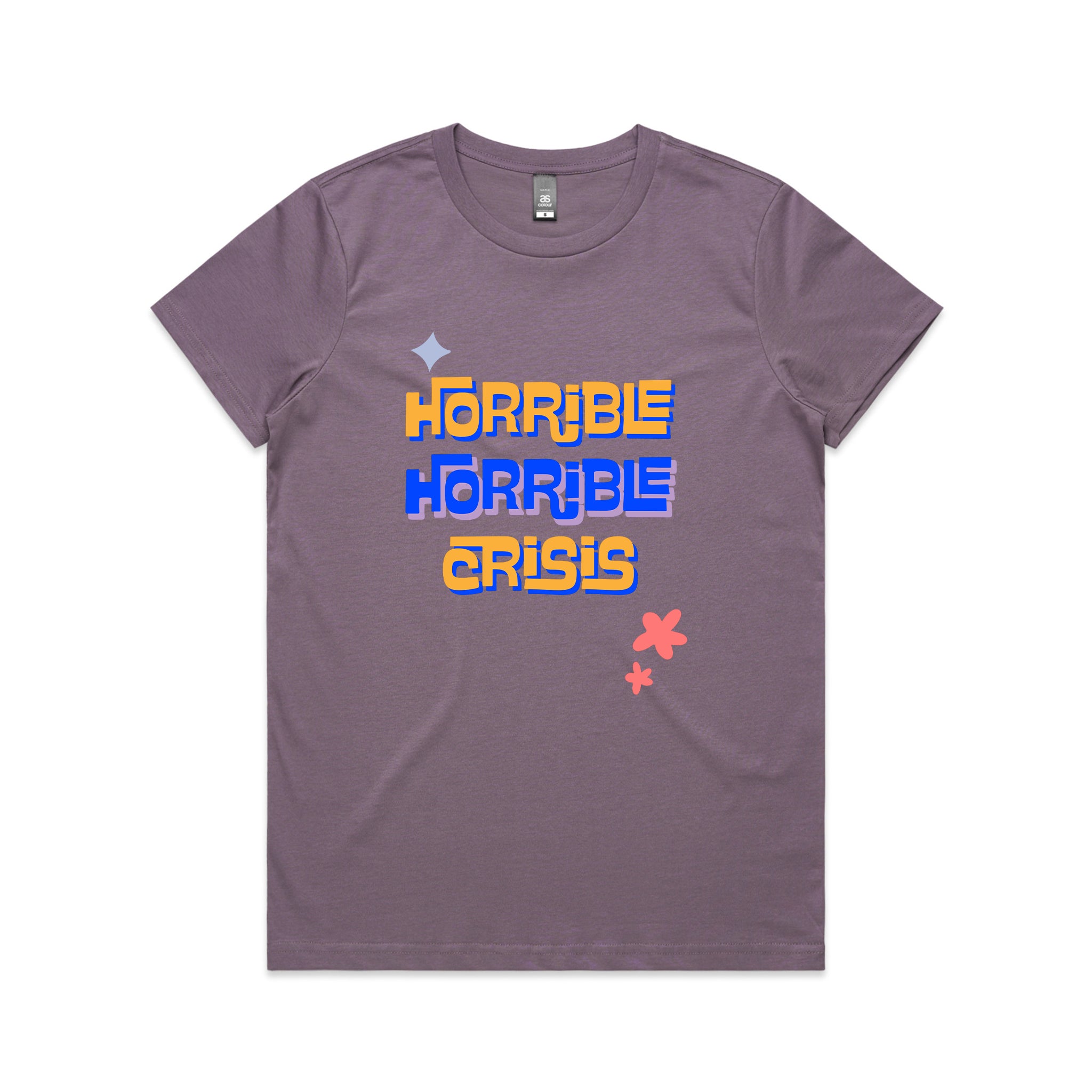 Horrible Horrible Crisis Tee
