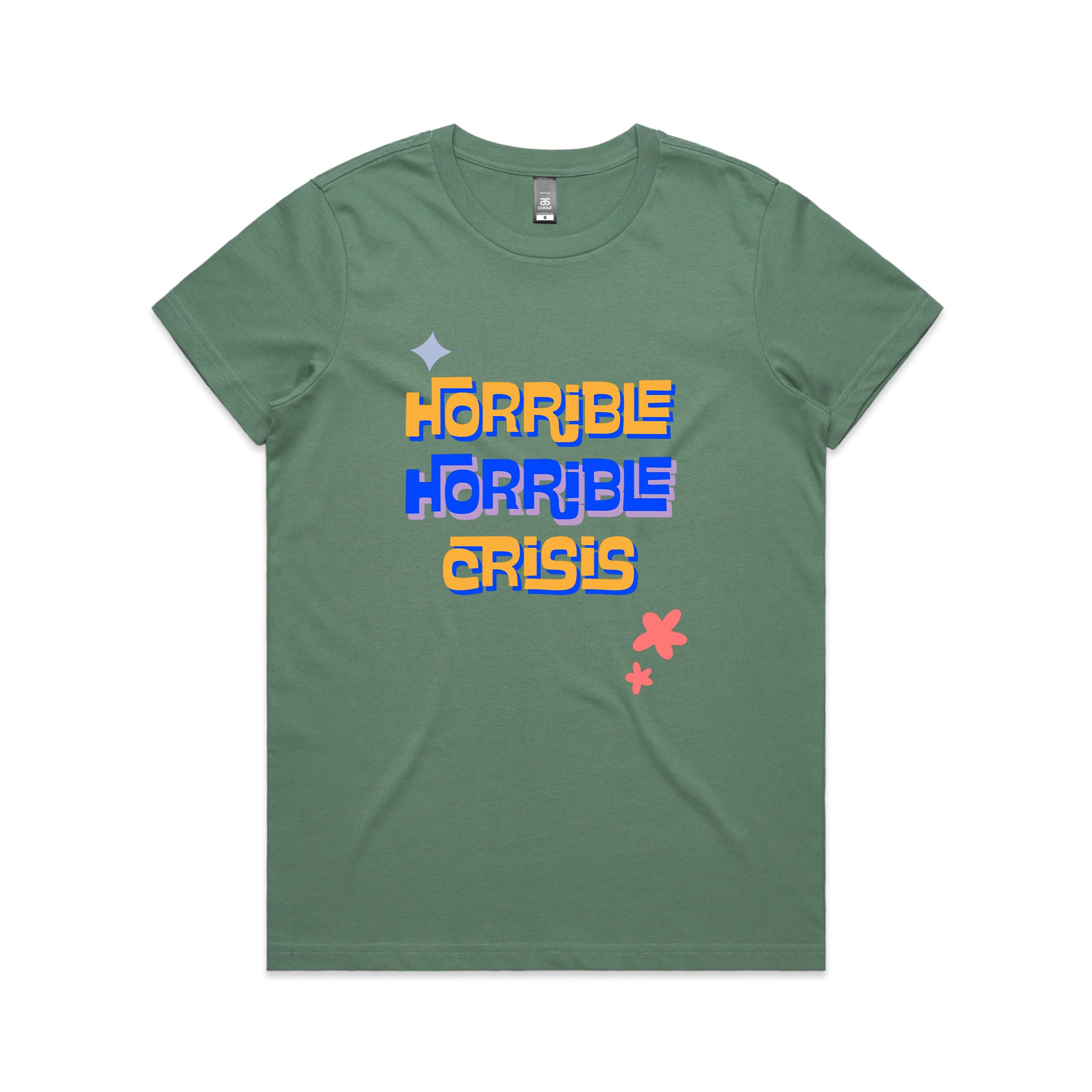 Horrible Horrible Crisis Tee
