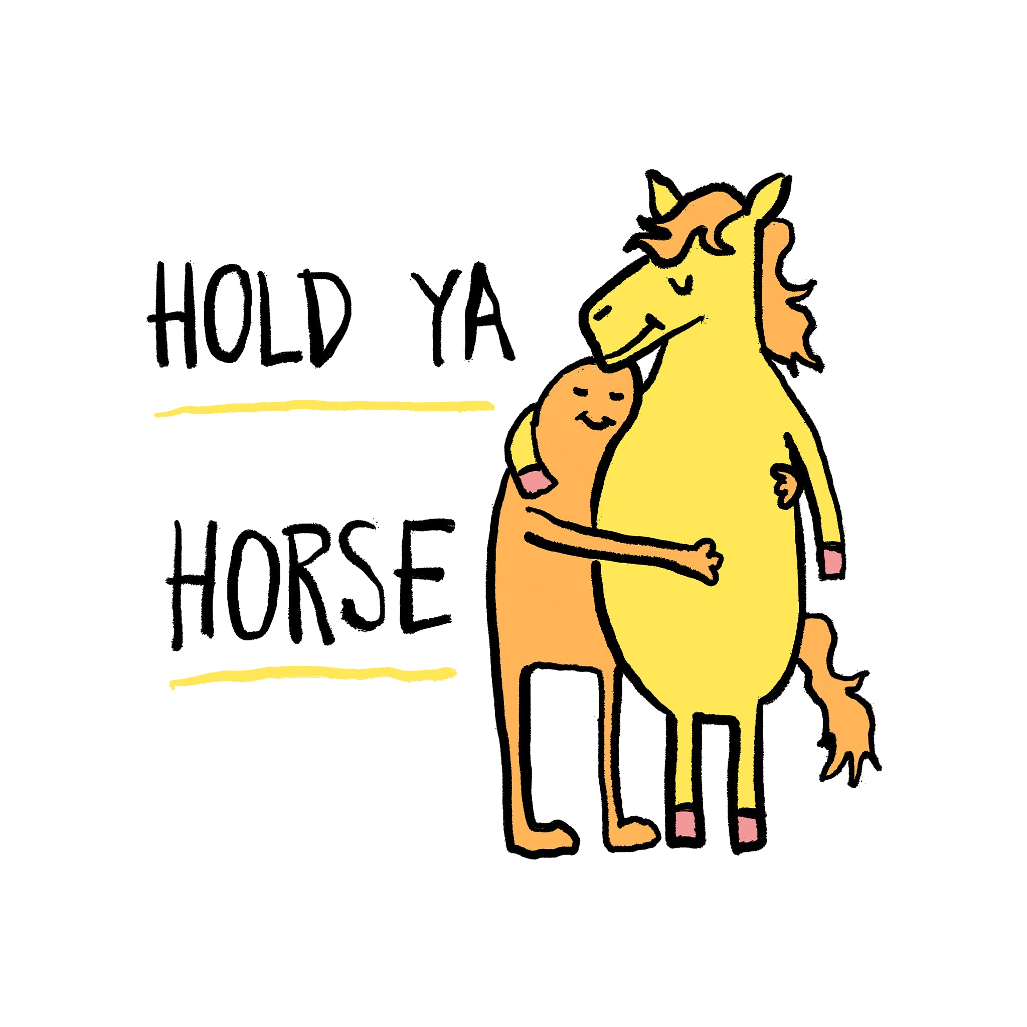 Hold Ya Horse Tee