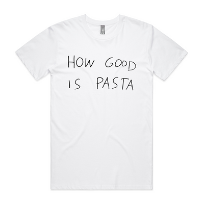 How Good Is Pasta Tee by Lonely Kids Club. All clothing from our T-shirts to our shorts and hoodies are ethically made, and printed packed and shipped from Sydney.