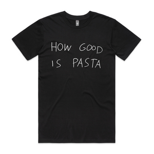 How Good Is Pasta Tee by Lonely Kids Club. All clothing from our T-shirts to our shorts and hoodies are ethically made, and printed packed and shipped from Sydney.