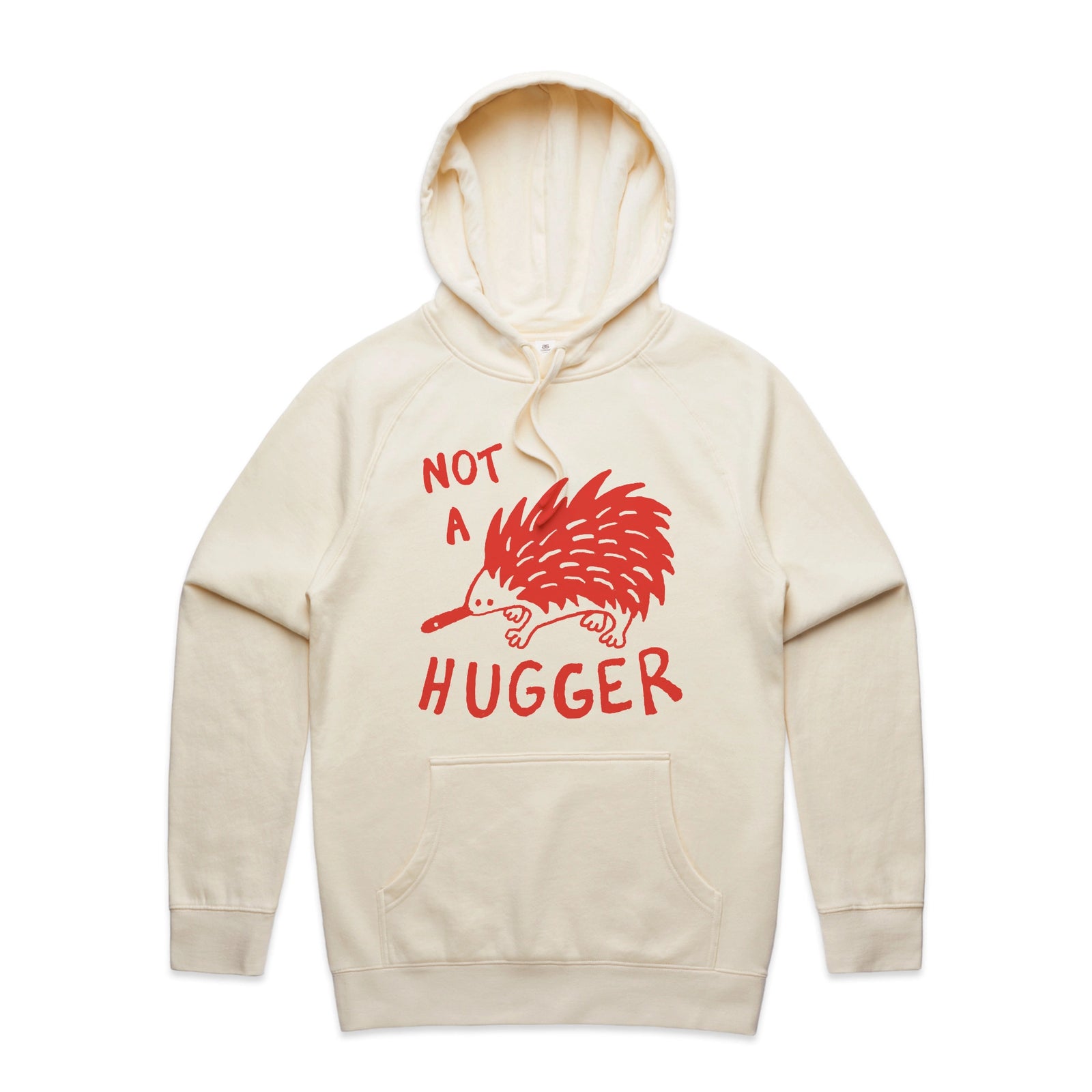 Not A Hugger Hoodie by Lonely Kids Club. All clothing from our T-shirts to our shorts and hoodies are ethically made, and printed packed and shipped from Sydney.