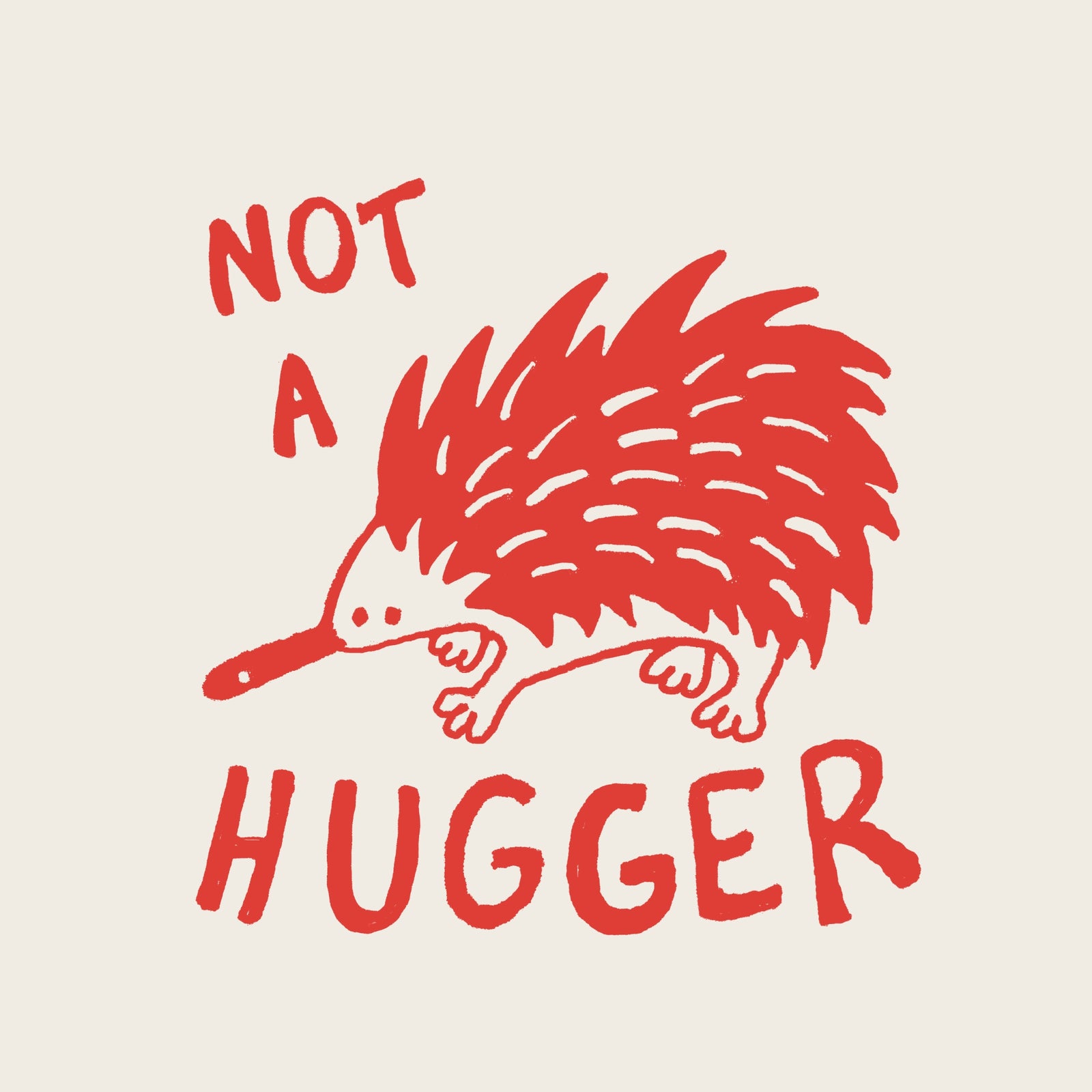 Not A Hugger Hoodie