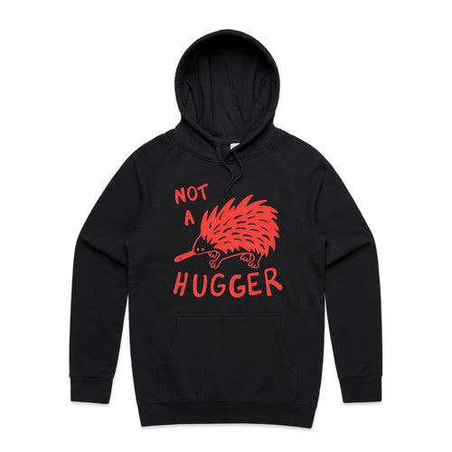 Not A Hugger Hoodie by Lonely Kids Club. All clothing from our T-shirts to our shorts and hoodies are ethically made, and printed packed and shipped from Sydney.
