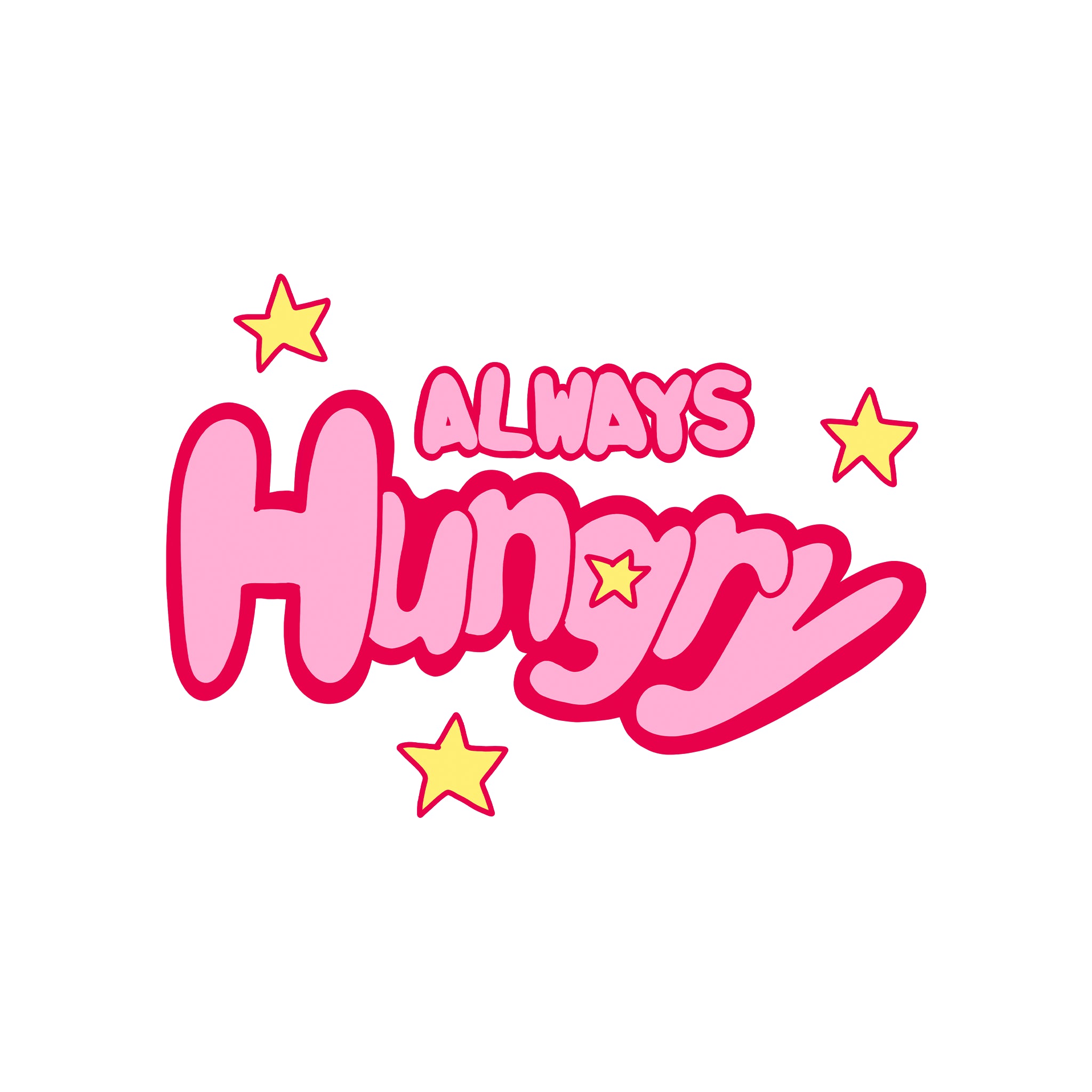 Always Hungry Tee