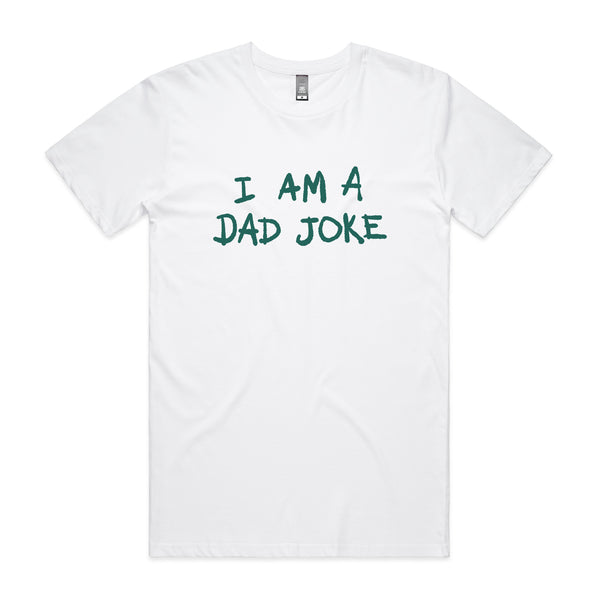 I Am A Dad Joke Tee