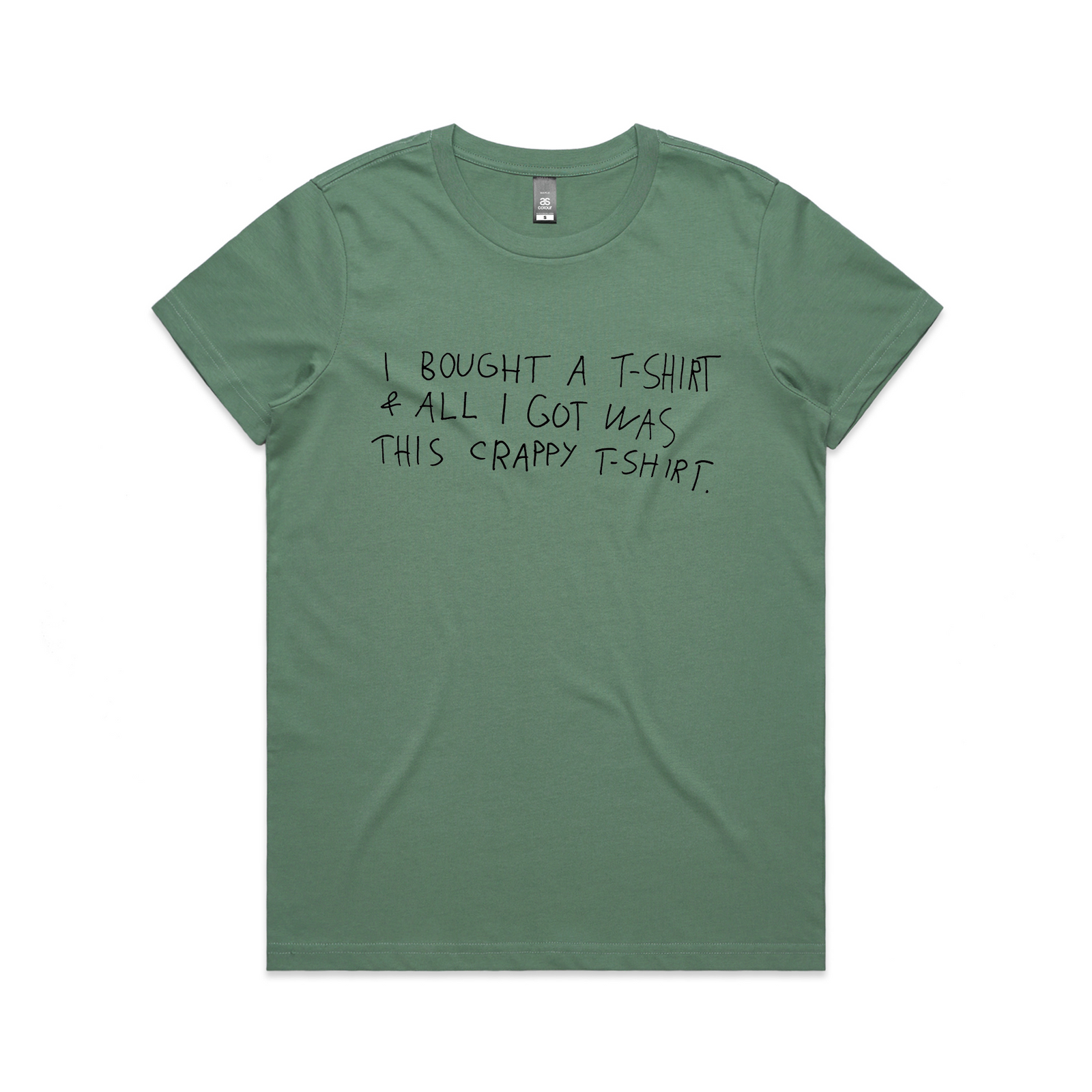 I Bought A T-Shirt Tee