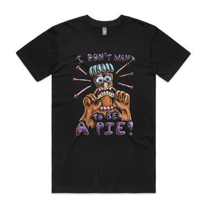 I Don't Want To Be A Pie Tee by Lonely Kids Club. All clothing from our T-shirts to our shorts and hoodies are ethically made, and printed packed and shipped from Sydney.