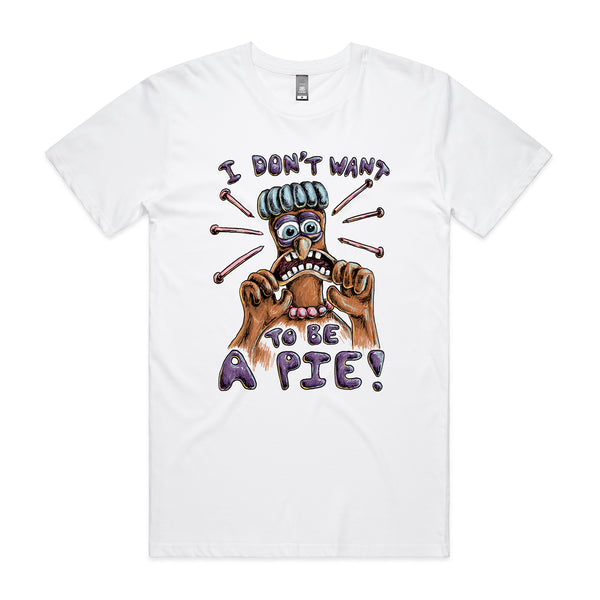 I Don't Want To Be A Pie Tee