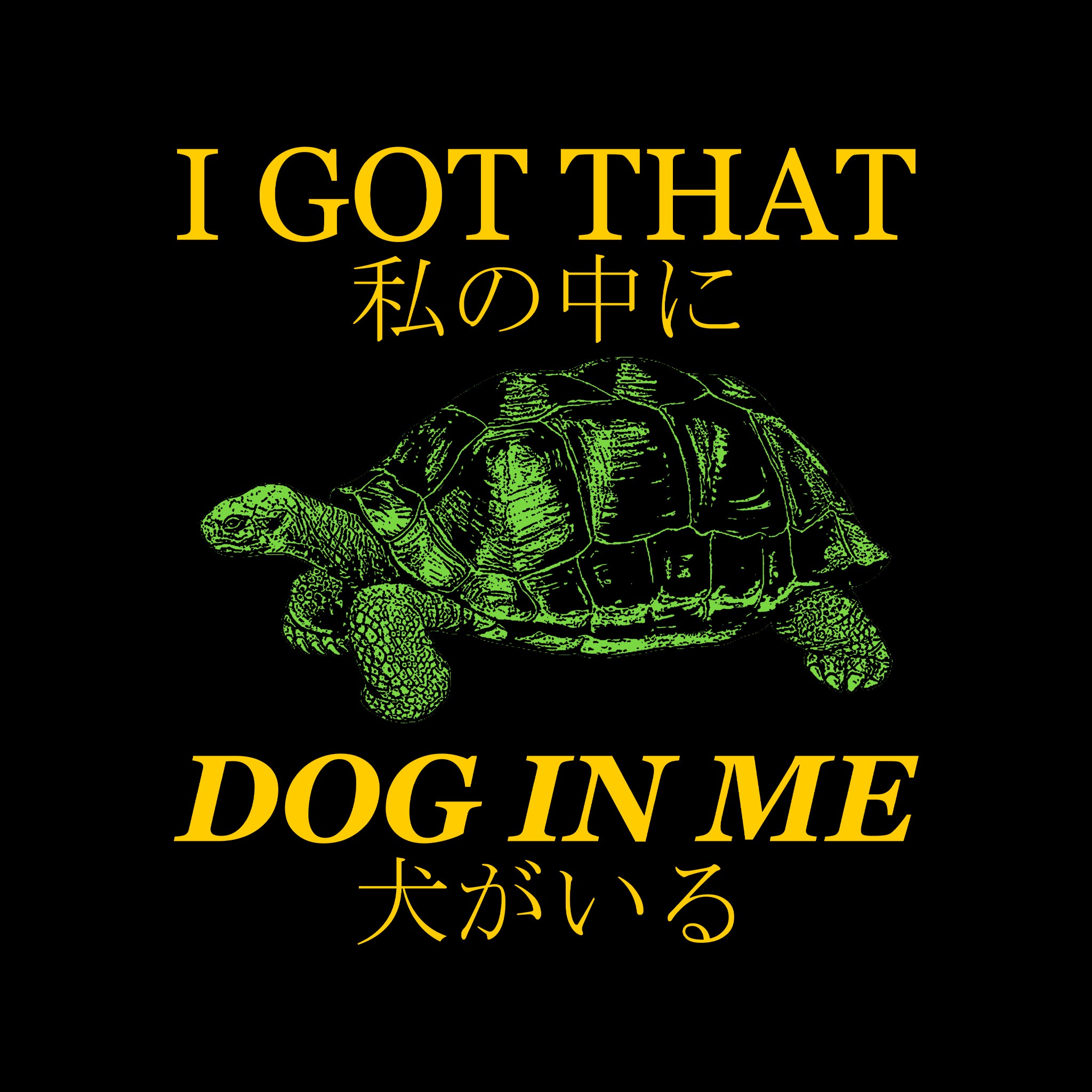 I Got That Dog In Me Tee